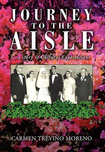 Cover image for Journey to the Aisle ...a Story of Cultural Expectations