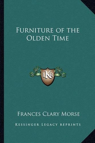 Cover image for Furniture of the Olden Time