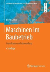 Cover image for Maschinen im Baubetrieb: Grundlagen und Anwendung