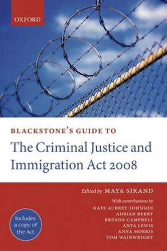 Cover image for Blackstone's Guide to the Criminal Justice and Immigration Act 2008