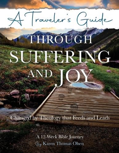 A Traveler's Guide Through Suffering and Joy