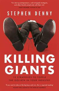 Cover image for Killing Giants: 10 Strategies To Topple The Goliath In Your Industry