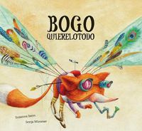 Cover image for Bogo Quierelotodo (Junior Library Guild Selection)