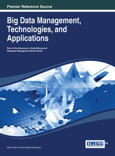 Cover image for Big Data Management, Technologies, and Applications