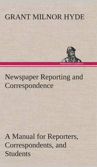 Cover image for Newspaper Reporting and Correspondence