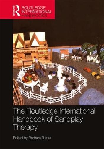 Cover image for The Routledge International Handbook of Sandplay Therapy