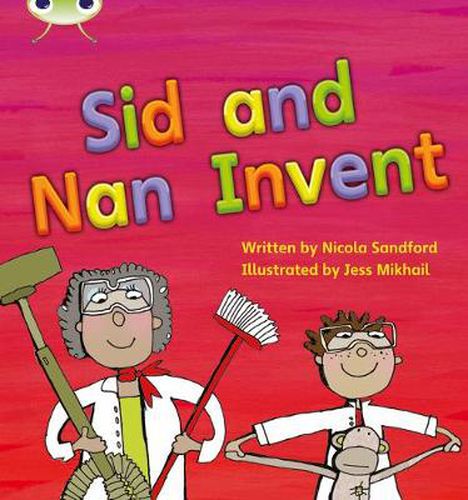 Cover image for Bug Club Phonics Fiction Reception Phase 3 Set 08 Sid and Nan Invent