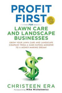 Cover image for Profit First for Lawn Care and Landscape Businesses