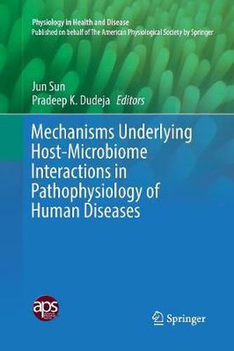 Cover image for Mechanisms Underlying Host-Microbiome Interactions in Pathophysiology of Human Diseases