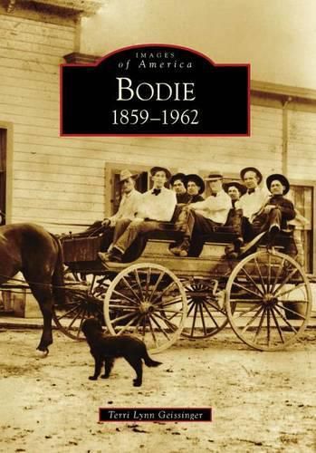 Cover image for Bodie, 1859-1962