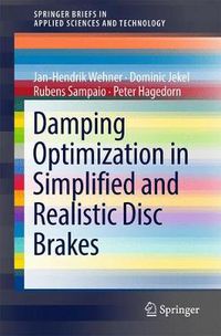 Cover image for Damping Optimization in Simplified and Realistic Disc Brakes