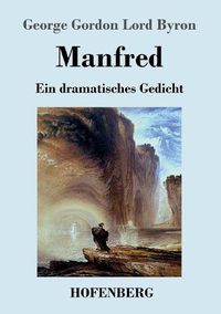 Cover image for Manfred: Ein dramatisches Gedicht