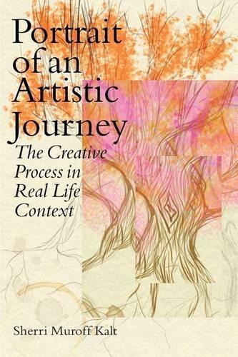 Cover image for Portrait of an Artistic Journey: The Creative Process in Real Life Context