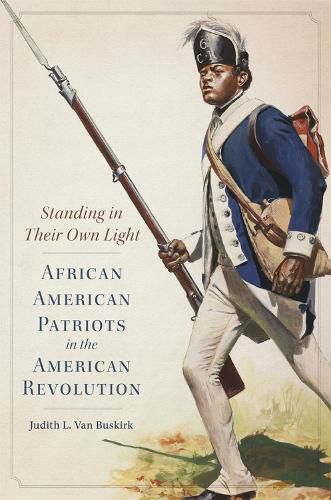 Cover image for Standing in Their Own Light: African American Patriots in the American Revolution