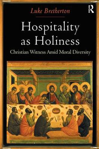 Cover image for Hospitality as Holiness: Christian Witness Amid Moral Diversity