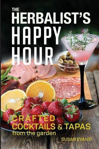 Cover image for The Herbalist's Happy Hour: Crafted Cocktails and Tapas from the garden