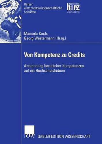 Von Kompetenz zu Credits: Anrechnung beruflicher Kompetenzen auf ein Hochschulstudium