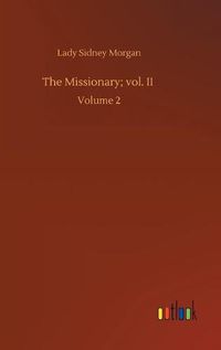 Cover image for The Missionary; vol. II: Volume 2