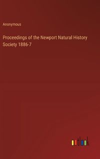 Cover image for Proceedings of the Newport Natural History Society 1886-7