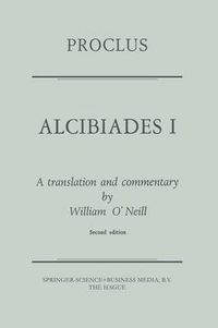 Cover image for Proclus: Alcibiades I: A Translation and Commentary