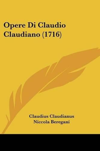 Cover image for Opere Di Claudio Claudiano (1716)