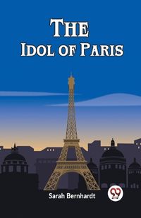 Cover image for The Idol of Paris