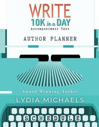 Cover image for Write 10K in a Day Author Planner
