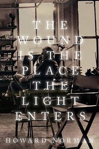 Cover image for The Wound is the Place the Light Enters