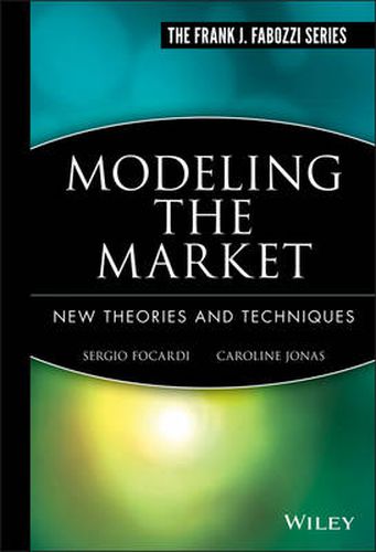 Cover image for Modeling the Market: New Theories and Techniques