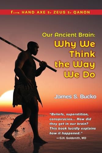 Cover image for Our Ancient Brain: why we think the way we do