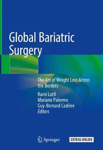 Cover image for Global Bariatric Surgery: The Art of Weight Loss Across the Borders