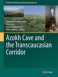 Cover image for Azokh Cave and the Transcaucasian Corridor