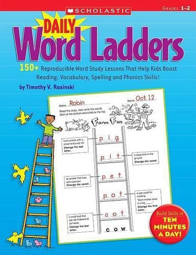 Cover image for Daily Word Ladders: Grades 1-2: 150+ Reproducible Word Study Lessons That Help Kids Boost Reading, Vocabulary, Spelling and Phonics Skills!