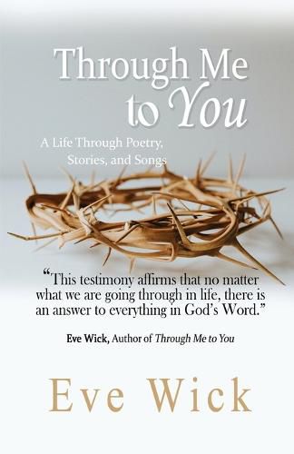 Cover image for Through Me to You: A Life Through Poetry, Stories and Songs