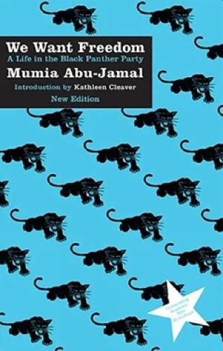 Cover image for We Want Freedom: A Life in the Black Panther Party (New Edition)