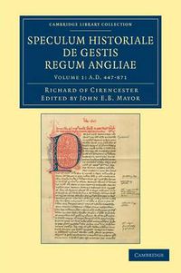 Cover image for Ricardi de Cirencestria speculum historiale de gestis regum Angliae