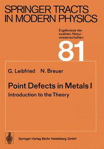 Cover image for Point Defects in Metals I: Introduction to the Theory