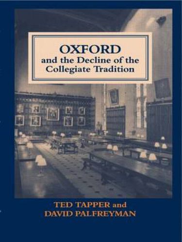 Cover image for Oxford and the Decline of the Collegiate Tradition