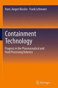 Cover image for Containment Technology: Progress in the Pharmaceutical and Food Processing Industry