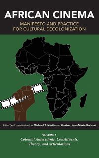 Cover image for African Cinema: Manifesto and Practice for Cultural Decolonization