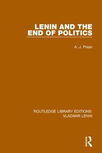 Cover image for Lenin and the End of Politics