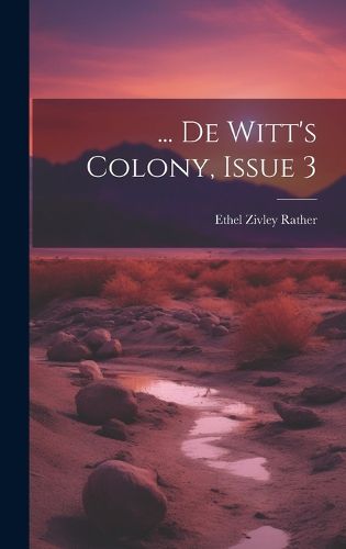Cover image for ... De Witt's Colony, Issue 3