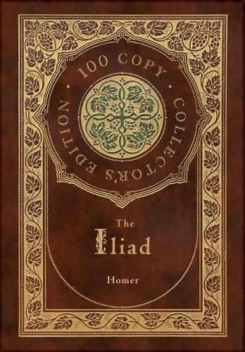 Cover image for The Iliad (100 Copy Collector's Edition)