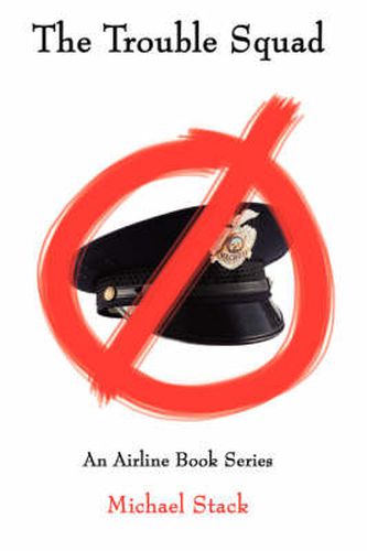 Cover image for The Trouble Squad: An Airline Book Series