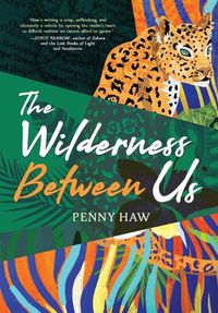 Cover image for The Wilderness Between Us