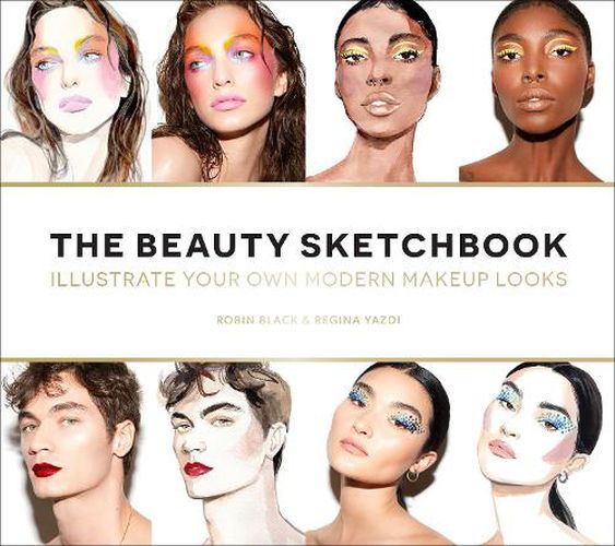 Beauty Sketchbook (Guided Sketchbook):Illustrate Your Own Modern Makeup Looks: Create Your Own Modern Makeup Looks