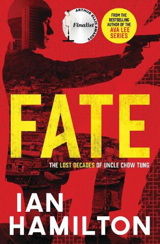 Fate: The Lost Decades of Uncle Chow Tung: Book 1