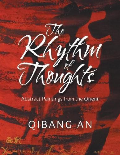 Cover image for The Rhythm of Thoughts: Abstract Paintings from the Orient