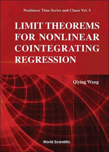 Cover image for Limit Theorems For Nonlinear Cointegrating Regression