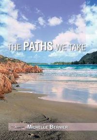 Cover image for The Paths We Take